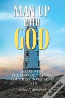 Man Up With God