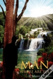 Man, Where Are You?