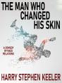 Man Who Changed His Skin - Preview