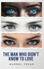 Man Who Didn'T Know To Love - Preview