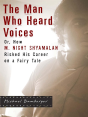 Man Who Heard Voices - Preview