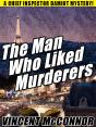 Man Who Liked Murderers - Preview
