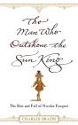 Man Who Outshone The Sun King - Preview