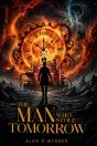 Man Who Stole Tomorrow - Preview