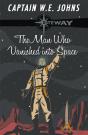 Man Who Vanished Into Space - Preview