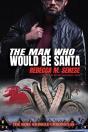 Man Who Would Be Santa - Preview