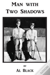 Man With Two Shadows