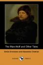 Man-Wolf And Other Tales (Dodo Press) - Preview