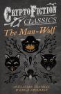 Man-Wolf (Cryptofiction Classics - Weird Tales Of Strange Creatures) - Preview