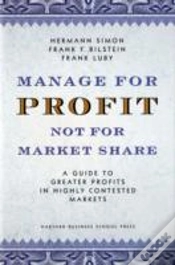 Capa do artigo Manage For Profit, Not For Market Share
