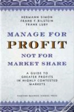 Capa do artigo Manage For Profit, Not For Market Share