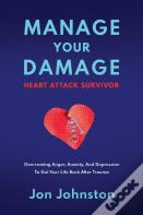 Manage Your Damage Heart Attack Survivor