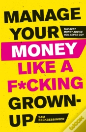 Capa do artigo Manage Your Money Like A F*Cking Grown-Up