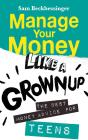Manage Your Money Like A Grownup - Preview