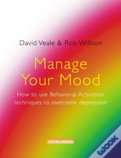 Capa do artigo Manage Your Mood: How To Use Behavioural Activation Techniques To Overcome Depression