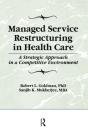 Managed Service Restructuring In Health Care - Preview