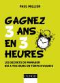 Management - 1 ; Gagnez 3 Ans En 3 Heures ; Les Secrets Du Manager Qui A Toujours Un Temps D'Avance - Preview