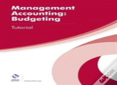 Management Accounting: Budgeting Tutorial