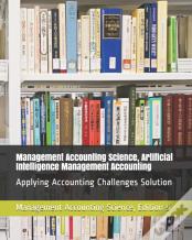 Management Accounting Science, Artificial Intelligence Management Accounting