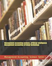 Management Accounting Science, Artificial Intelligence Management Accounting Strategy Technology
