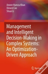 Management And Intelligent Decision-Making In Complex Systems: An Optimization-Driven Approach
