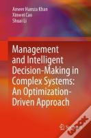 Management And Intelligent Decision-Making In Complex Systems: An Optimization-Driven Approach