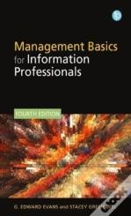 Management Basics For Information Professionals