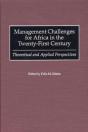 Management Challenges For Africa In The Twenty-First Century - Preview