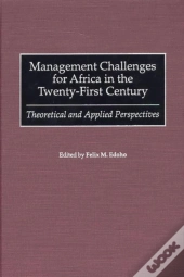 Management Challenges For Africa In The Twenty-First Century