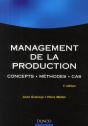 Management De La Production ; Concepts, Méthodes, Cas (3e Édition) - Preview