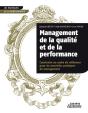 Management De La Qualité Et De La Performance ; Construire Un Cadre De Réfeérence Pour De Nouvelles Pratiques De Management - Preview
