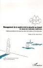 Management De La Santé Et De La Sécurité Au Travail ; Un Champ De Recherche À Défricher - Preview