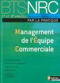 Management De L'Equipe Commerciale Bts Nrc 1re Et 2è Années ; Par La Pratique ; Élève 2008 - Preview