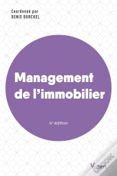 Management De L'Immobilier - Conception, Realisation Et Gestion De Biens
