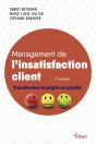 Management De L'Insatisfaction Client : Transformer Le Pépin En Pépite - Preview
