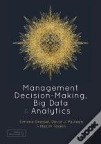 Management Decision-Making, Big Data And Analytics