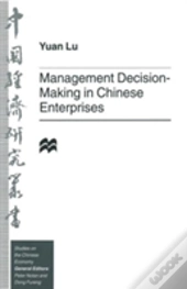 Management Decision-Making In Chinese Enterprises