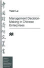 Management Decision-Making In Chinese Enterprises - Preview