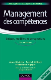 Management Des Compétences ; Enjeux, Modèles, Perspectives (3e Édition)