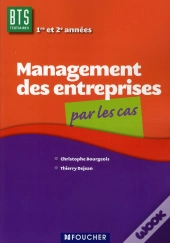 Management Des Entreprises Par Les Cas ; Bts Tertiaires, 1ère Et 2ème Années