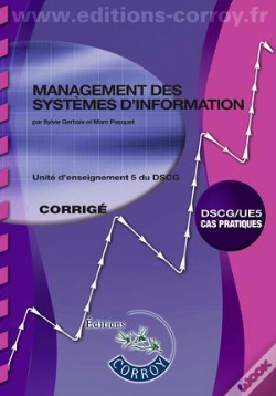 Capa do artigo Management Des Systèmes D'Information Enonce ; Ue 5 Du Dscg ; Corrigé (5e Édition)