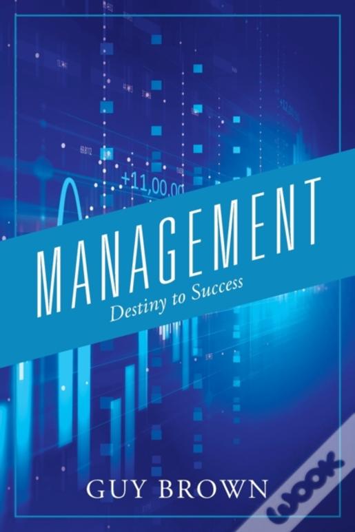 Management: Destiny To Success