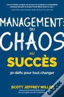 Management: Du Chaos Au Succes
