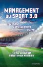 Management Du Sport 3.0 : Spectacle, Fan Experience, Digital - Preview