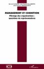 Management Et Cognition ; Pilotage Des Organisations : Questions De Représentations - Preview