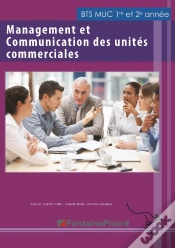 Capa do artigo Management Et Communication Des Unités Commerciales ; Bts Muc ; Livre De L