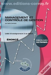 Management Et Contrôle De Gestion ; Unité D'Enseignement 3 Du Dscg ; Énoncé (5e Édition)