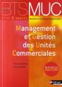 Management Et Gestion Des Unités Commerciales ; Bts 1e Et 2e Années Muc - Preview