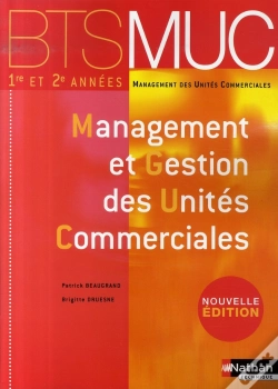 Capa do artigo Management Et Gestion Des Unités Commerciales ; Bts 1e Et 2e Années Muc