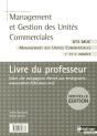 Management Et Gestion Des Unités Commerciales ; Bts Muc 1e Et 2e Année ; Livre Du Professeur (Édition 2007) - Preview